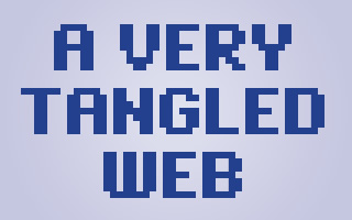 A Very Tangled Web