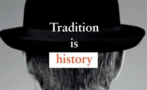 tradition-is-history