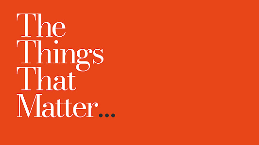 The things that matter