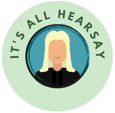 Its all Hearsay